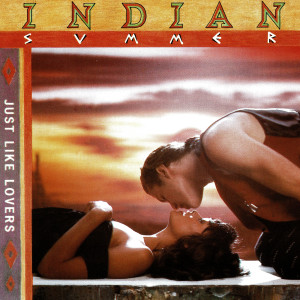 ดาวน์โหลดและฟังเพลง Just Like Lovers พร้อมเนื้อเพลงจาก Indian Summer