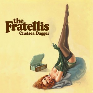 收聽The Fratellis的Chelsea Dagger (Radio Session Version)歌詞歌曲