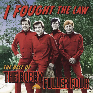 收聽Bobby Fuller Four的I Fought the Law歌詞歌曲