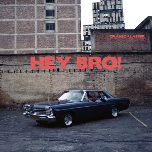 Album Hey Bro! (Explicit) from Cráneo