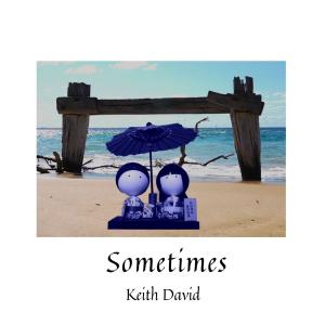 收聽Keith David的Sometimes歌詞歌曲