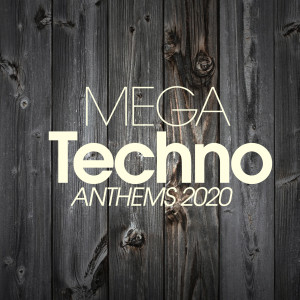 อัลบัม Mega Techno Anthems 2020 ศิลปิน Daniel Gorziza