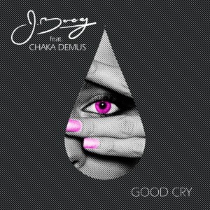 Good Cry (feat. Chaka Demus) - Single