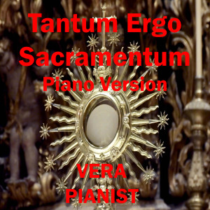 Tantum Ergo Sacramentum (Piano Version)