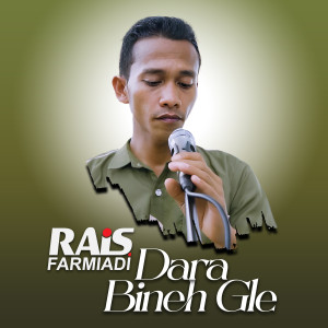 Dengarkan Dara Bineh Gle lagu dari Rais Farmiadi dengan lirik