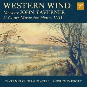 Andrew Parrott的專輯Western Wind: Music by John Taverner & Court Music for Henry VIII