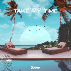 Listen to Take My Time song with lyrics from Gianluca Dimeo