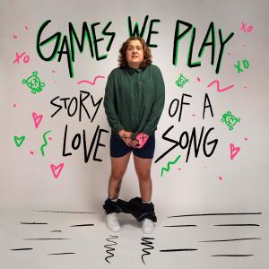 Story Of A Love Song dari Games We Play