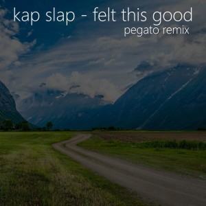 ดาวน์โหลดและฟังเพลง Felt This Good (Pegato Remix) พร้อมเนื้อเพลงจาก Pegato