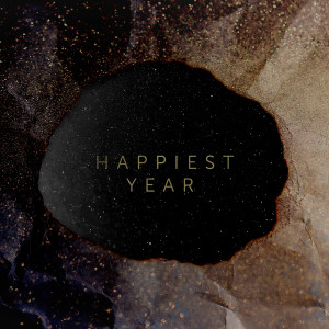 ดาวน์โหลดและฟังเพลง Happiest Year (Sped Up Version) พร้อมเนื้อเพลงจาก Jaymes Young
