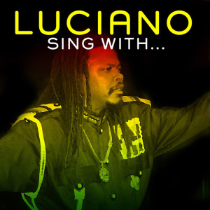 Luciano的专辑Sing With...