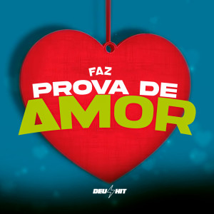 收聽DJ KNOTE ORIGINAL的Faz Prova De Amor (Explicit)歌詞歌曲