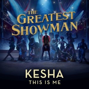 收聽Kesha的This Is Me (From the Greatest Showman)歌詞歌曲