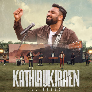 Album Kathirukiraen from Zac Robert