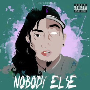 Dengarkan Nobody Else (Explicit) lagu dari Karencitta dengan lirik