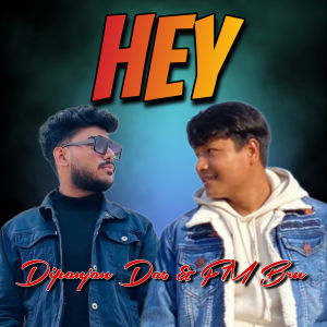 Listen to Hey song with lyrics from DIPANJAN DAS