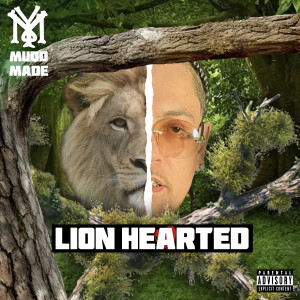 Lion Hearted (Explicit) dari YM MuddMade