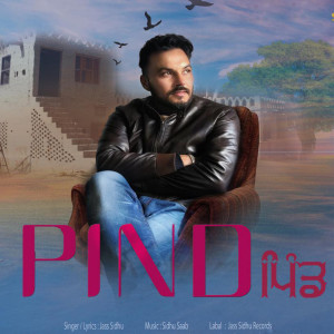 收听Jass Sidhu的PIND歌词歌曲
