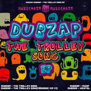 Dubzap的專輯Dubzap - The Trolley Song