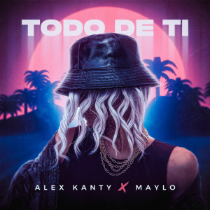 Todo De Ti (Explicit) dari Alex Kanty