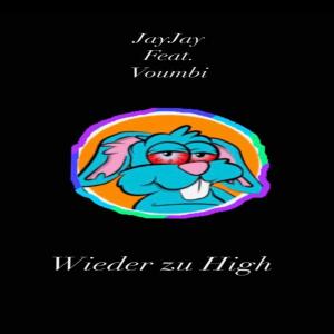 Wieder zu High (feat. Voumbi) (Explicit)