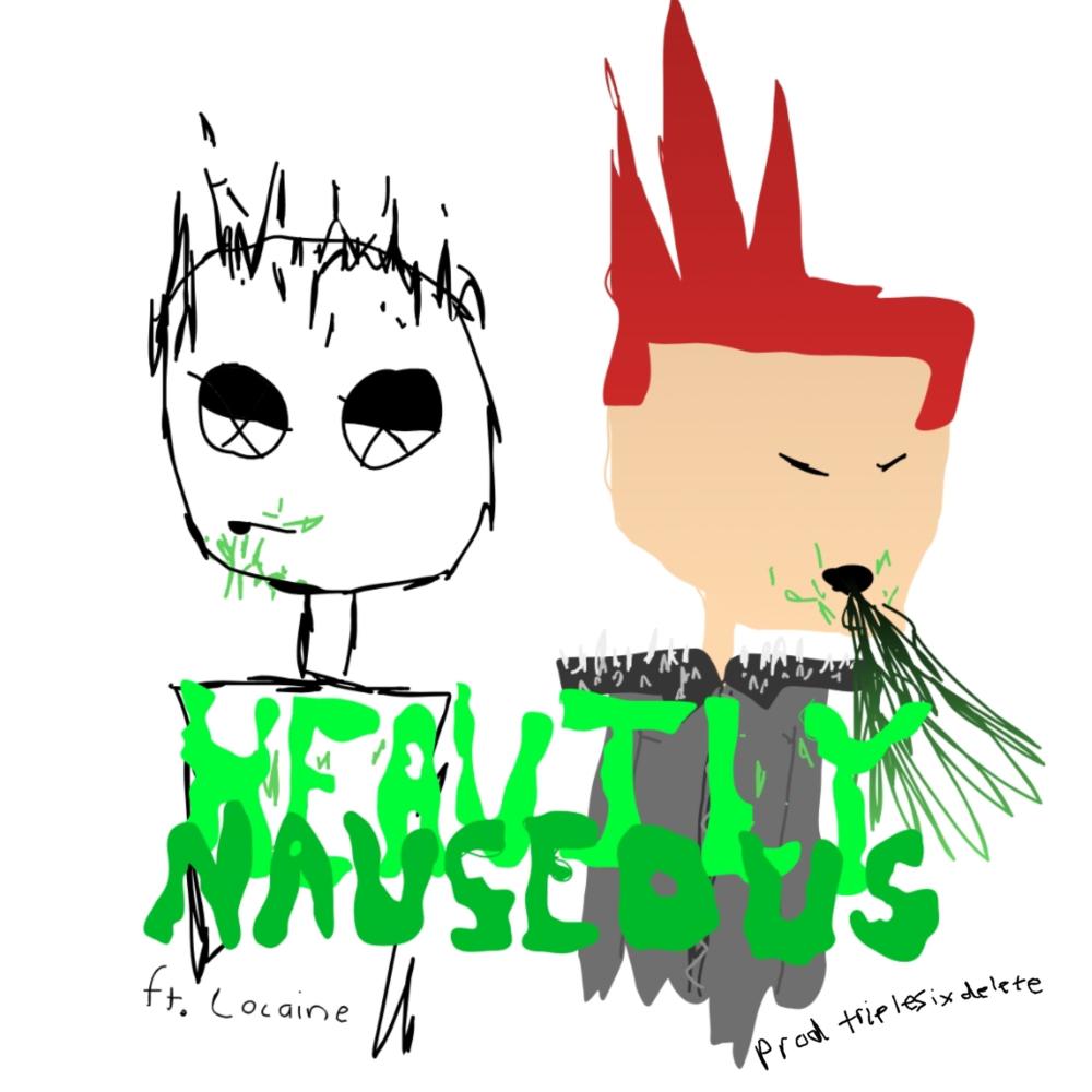 HEAVILY NAUSEOUS (feat. *******) (Explicit)