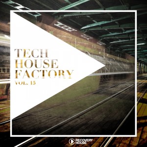 Album Tech House Factory, Vol. 15 from Various Artists