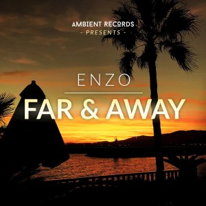 อัลบัม Far & Away ศิลปิน Enzo