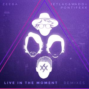 收聽Zeeba的Live in the Moment (JetLag & Wadd Remix)歌詞歌曲