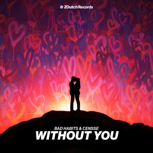 收聽Bad Habits的Without You歌詞歌曲