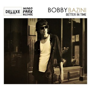 Bobby Bazini的專輯Better in Time (Deluxe Edition)
