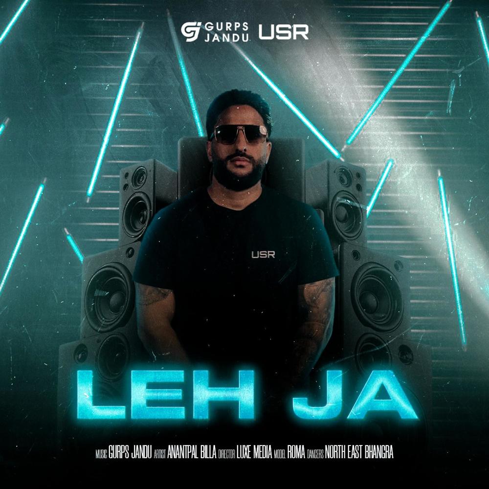 Leh Ja (feat. Anantpal Billa)