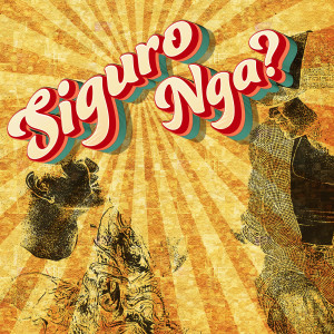 Listen to Siguro Nga? song with lyrics from Ty Raquin