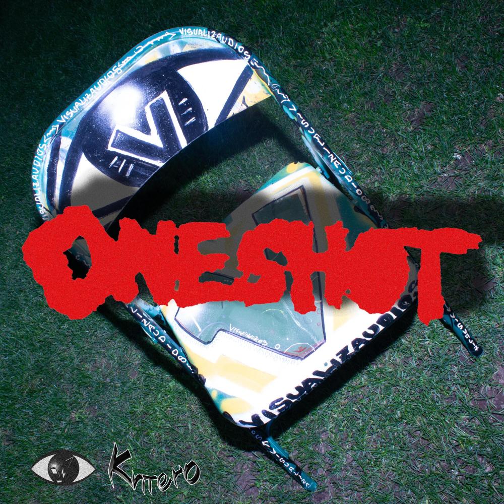 ONESHOT XI KNTERO (Explicit)