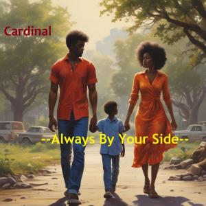 Cardinal的專輯Always by Your Side