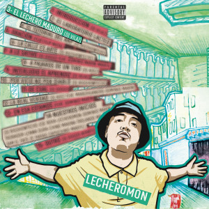 收聽Lecheromon的El Lechero Maduro (Explicit)歌詞歌曲