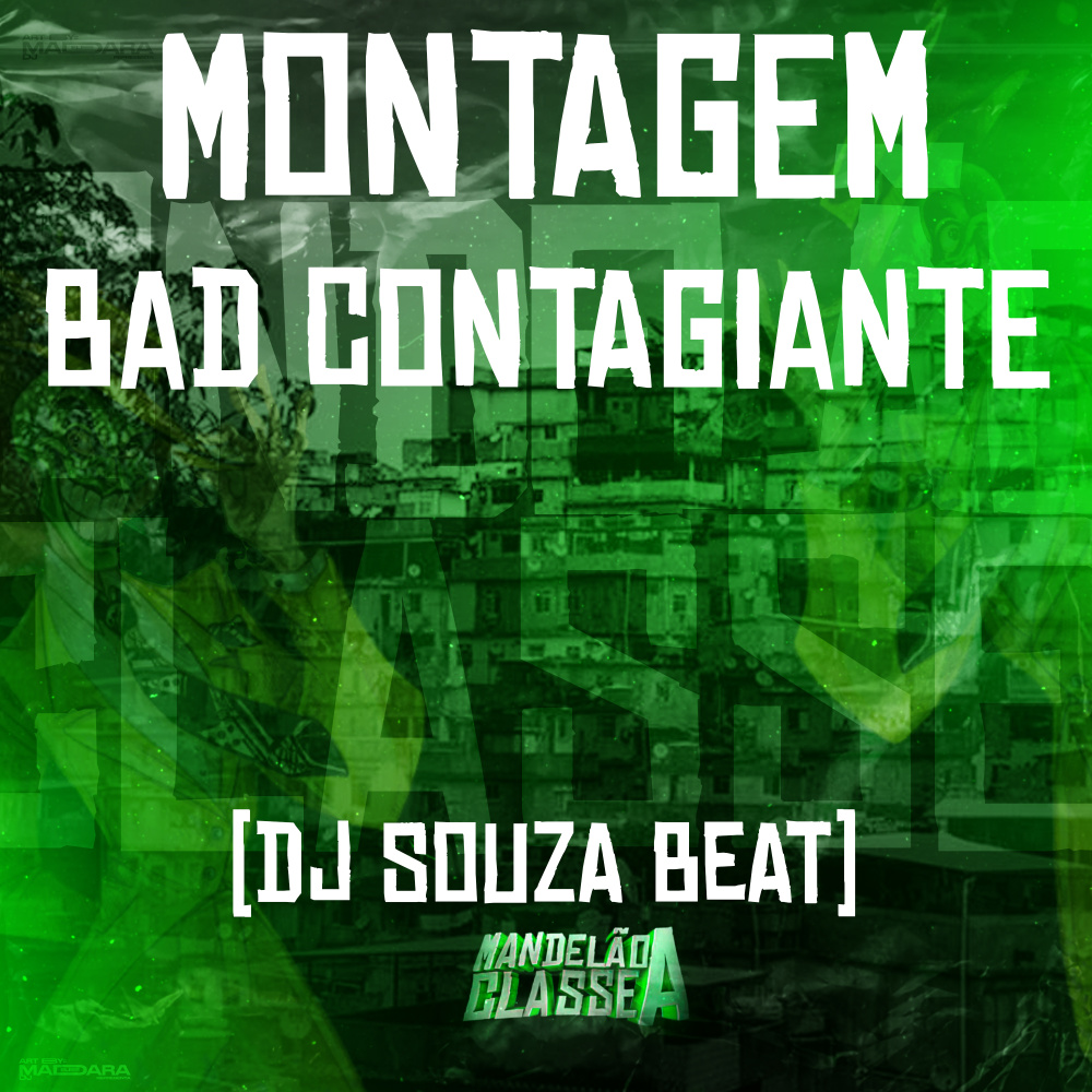 Montagem Bad Contagiante