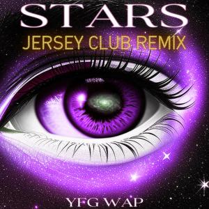 YFG Wap的專輯Stars (DJ Jayhood Remix Jersey Club)