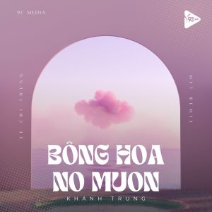 Album Bông Hoa Nở Muộn (Mit Remix) from 
