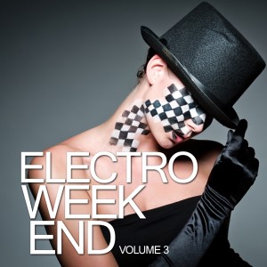 Album Electro Weekend, Vol. 3 from Various Artists