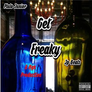 Album Get Freaky (Jp Beats Remix) (Explicit) from Pluto Junior
