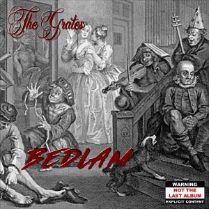 The Grates的專輯Bedlam (Explicit)