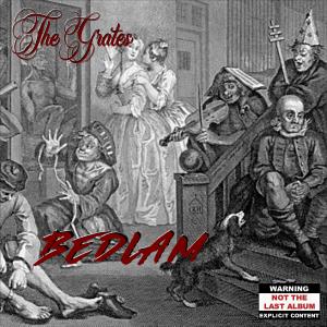 อัลบัม Bedlam (Explicit) ศิลปิน The Grates