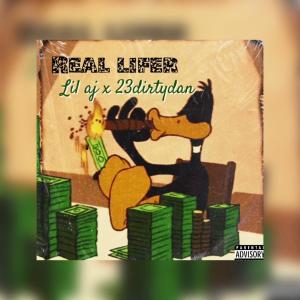 Album Real lifer (feat. Lil Aj & 23dirtydan) (Explicit) from 23