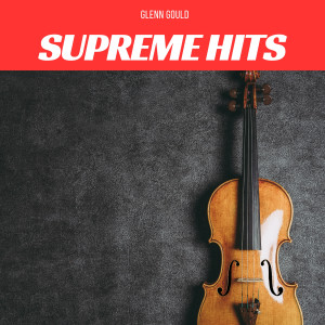 Album Supreme Hits from Glenn Gould