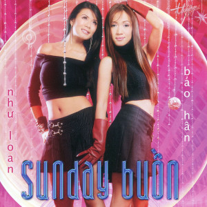 อัลบัม Sunday Buồn ศิลปิน Bảo Hân
