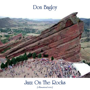Don Bagley的专辑Jazz On The Rocks (Remastered 2020)