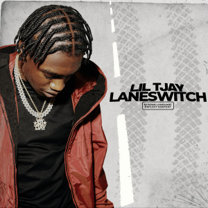 收聽Lil Tjay的Laneswitch (Explicit)歌詞歌曲