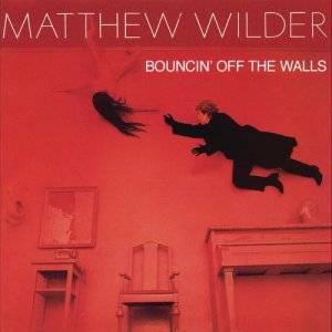 Matthew Wilder的專輯Bouncin' Off The Walls