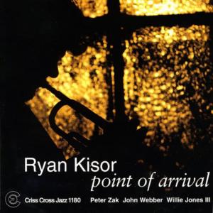 Album Point Of Arrival from Ryan Kisor